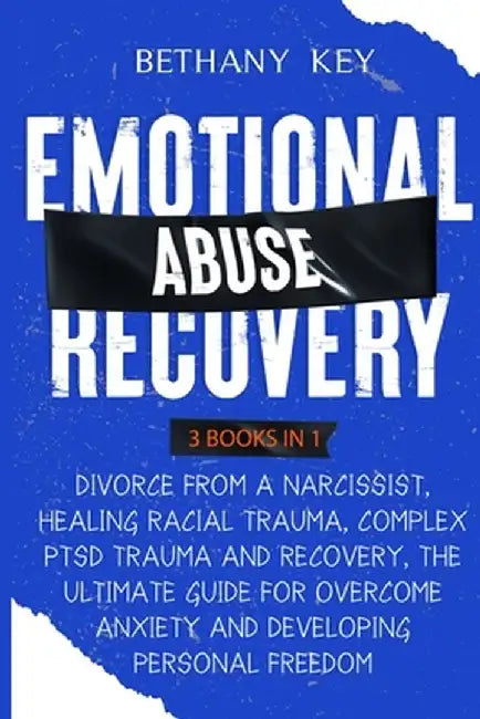 Emotional Abuse Recovery by Bethany Key