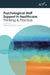 Psychological Staff Support in Healthcare: Thinking and Practice