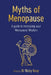 Myths of Menopause: A Guide to Increasing Your Menopause Wisdom by Nicky Keay