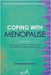 Coping With Menopause: Psychological tools for navigating the transition and living a balanced life by Gafur Islam, Momotaj