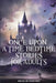 Once Upon a Time-Bedtime Stories For Adults: Relaxing Sleep Stories For Every Day Guided Meditation. A Mindfulness Guide For Beginners To Say Stop Anx by Brad Rushford
