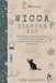 Wicca Starter Kit: The Ultimate Beginner's Guide to Wiccan Magic, Spells, Rituals, Essential Oils, and Witchcraft by Dora Rosewood