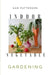 Indoor Vegetable Gardening: Creative Ways to Grow Herbs, Fruits, and Vegetables in Your Home by Sam Patterson