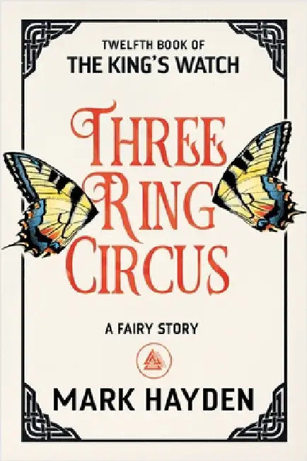 Three Ring Circus: A Fairy Story by Hayden, Mark