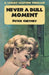 Never a Dull Moment: A Lemmy Caution Thriller by Peter Cheyney