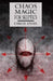 Chaos Magic For Skeptics by Carlos Atanes