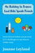 On Holiday In France Cool Kids Speak French: Learn French before you go away & 15 challenges to use French whilst away by Joanne Leyland