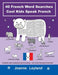 40 French Word Searches Cool Kids Speak French: Complete with vocabulary lists & answers. Let's make learning French fun! by Joanne Leyland
