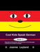 Cool Kids Speak German - Book 3: Enjoyable activity sheets, word searches & colouring pages in German for children of all ages by Joanne Leyland