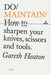 Do Maintain: How to Sharpen Knives, Scissors and Garden Tools. by Gareth Heaton