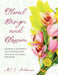 Floral Design and Blossom by M. C. S. Antoniou