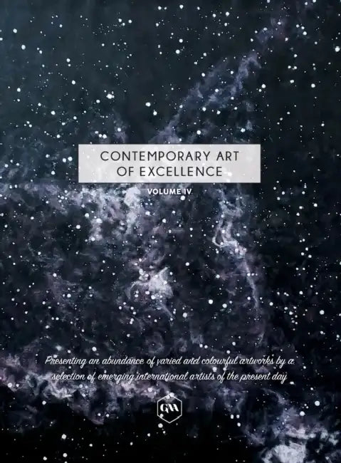 Contemporary Art of Excellence - Volume 4 by Global Art Agency