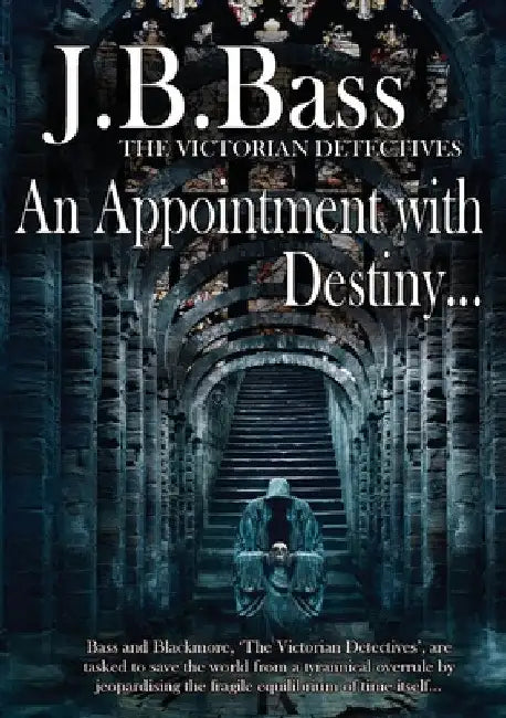 An Appointment with Destiny by J. B. Bass