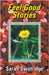 Feel-Good Stories by Swatridge, Sarah