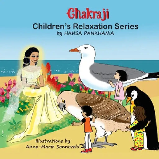 Chakraji Children's Relaxation Series by Hansa Pankhania