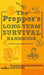 The Prepper's Long Term Survival Handbook: Step-By-Step Guide for Off-Grid Shelter, Self Sufficient Food, and More To Survive Anywhere, During ANY Dis by Small Footprint Press
