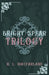 Bright Spear Trilogy: A Gothic Scottish Fairy Tale by H. L. MacFarlane