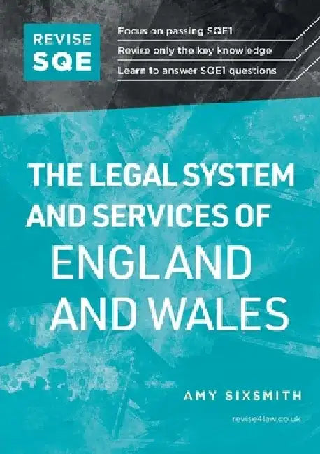 Revise SQE The Legal System and Services of England and Wales 2nd ed by Amy Sixsmith