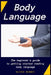 Body Language: The beginner's guide to getting started reading body language by Oliver Bennet