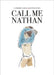 Call Me Nathan by Catherine Castro