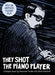 They Shot the Piano Player: A Graphic Novel by Fernando Trueba