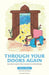 Through Your Doors Again A journey in poetry from classroom to chemotherapy by Cathy O'Sullivan