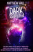 Dark Psychology and Manipulation: Your Great Manual For The World of Manipulation Secrets, Body Language Psychology, NLP Techniques, and Dark Psycholo by Matthew Hall
