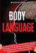 Body Language: Your Great Guide For The World Of Body Language Psychology And The Different Techniques Of Dark Psychology and Non-Ver by Matthew Hall
