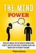 The Mind Power: Your Easy Manual For The World of Manipulation Secrets, With Tips and Tricks To Control People And Understand the Powe by Walter Johnson