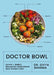 Doctor Bowl: Simply Delicious Food to Improve Your Health + Help You to Feel Good by Divya Sharma