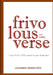Frivolous Verse and Worse by Johannes Kerkhoven