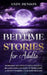 Bedtime Stories for Adults: Depression and Anxiety. Have a Peaceful, Relaxing Sleep and Wake up Fresh, Happy, & Without Worries. Calm Your Mind NOW by Andy Benson