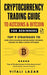 Cryptocurrency Trading Guide: To Altcoins & Bitcoin for Beginners Top 9 Strategies to Become Expert in Decentralized Investing Blueprint, Cryptograp by Vitali Lazar