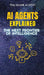 AI Agents Explained: The Next Frontier of Intelligence by Paul Salazar