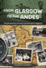 From Glasgow to the Andes by Blanquita Haggerty