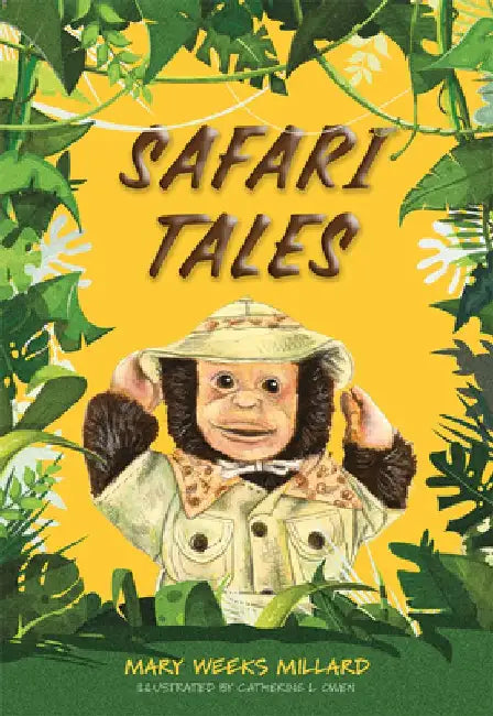 Safari Tales by Mary Weeks Millard