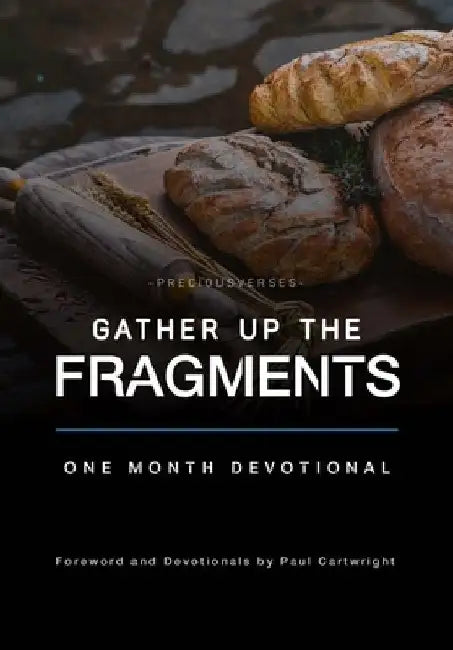 Gather Up the Fragments by Paul Cartwright