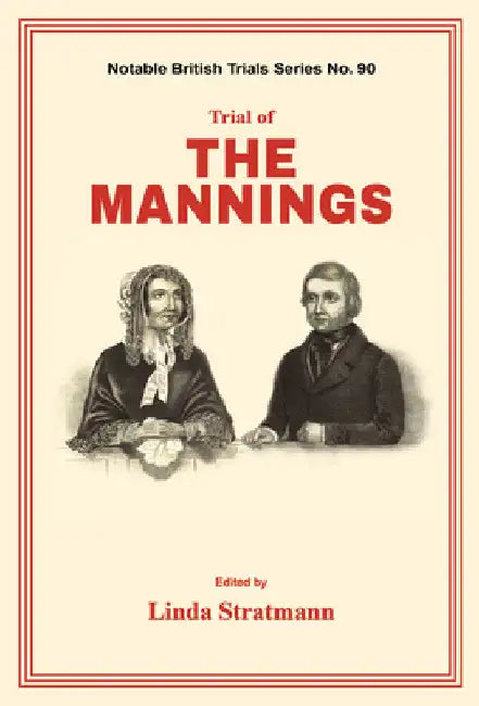 Trial of the Mannings by Linda Stratmann
