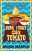 Here Today, Gone Tomato by Mona Marple