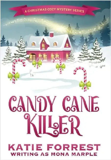 Candy Cane Killer: A Christmas Cozy Mystery Series Book 5 by Marple, Mona