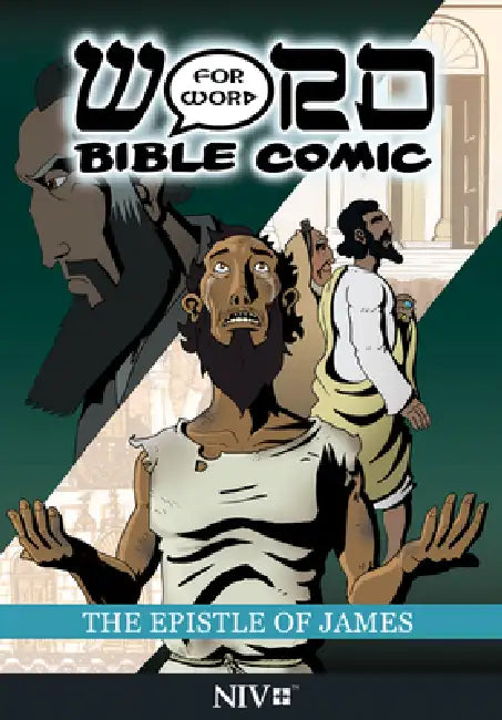 The Epistle of James: Word for Word Bible Comic: NIV Translation by Simon Amadeus Pillario, Laura Morfett, Leslie Simonin-Wilmer