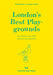 London's Best Playgrounds by Emmy Watts