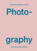 An Opinionated Guide to Photography by Robert Shore