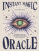Instant Magic: Guidance to All of Life's Questions from Your Higher Self