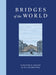 Bridges of the World