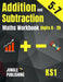 Addition and Subtraction Maths Workbook for 5-7 Year Olds: Adding and Subtracting Practice Book for Digits to 20 KS1 Maths: Year 1 and Year 2 - P2/P3 by Jungle Publishing U. K.
