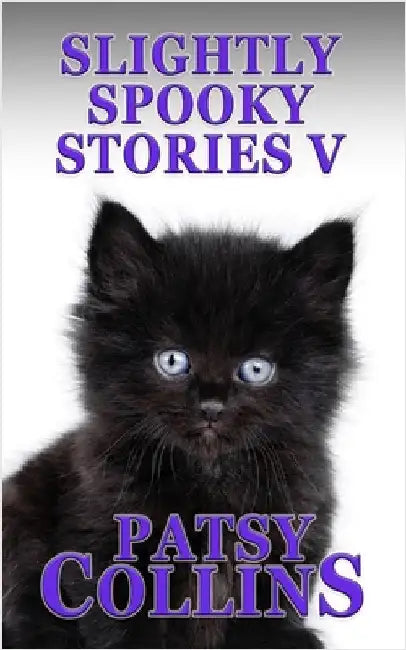 Slightly Spooky Stories V by Collins, Patsy