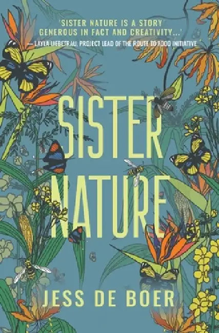 Sister Nature: The Education of an Optimistic Beekeeper by Jess de Boer