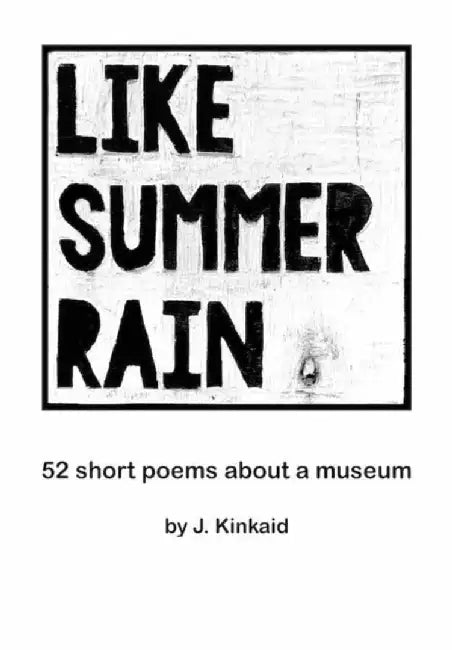 Like Summer Rain by J Kinkaid