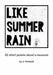 Like Summer Rain by J Kinkaid